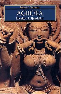 Cover image for Aghora: El Culto a la Kundalini