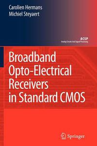 Cover image for Broadband Opto-Electrical Receivers in Standard CMOS