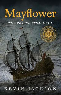 Cover image for Mayflower: The Voyage from Hell