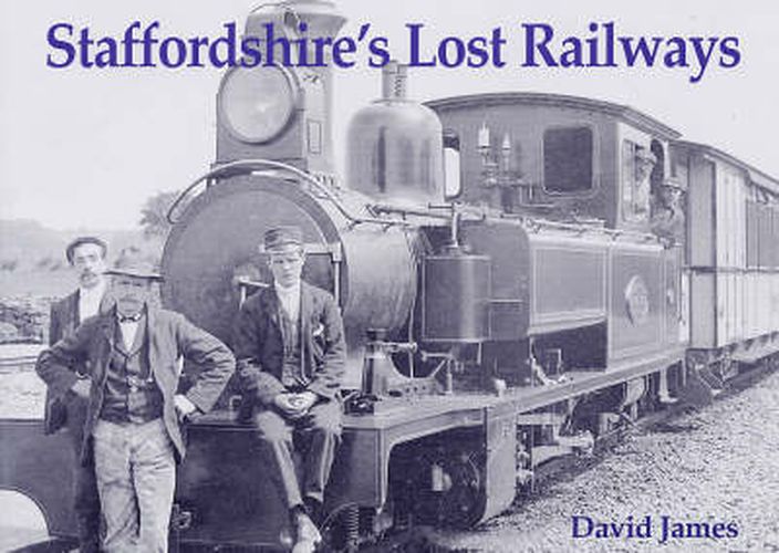 Cover image for Staffordshire's Lost Railways