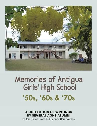 Cover image for Memories of Antigua Girls' High School