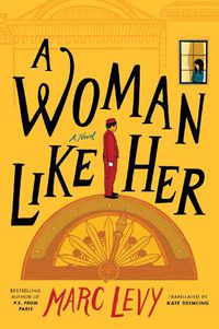 Cover image for A Woman Like Her: A Novel