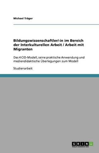 Cover image for Bildungswissenschaftler im Bereich der Interkulturellen Arbeit mit Migranten. Zum 4 CID-Modell