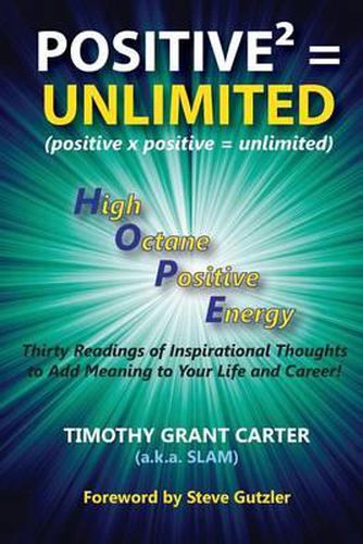 Positive X Positive = Unlimited: High Octane Positive Energy