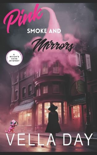 Cover image for Pink Smoke and Mirrors: A Paranormal Cozy Mystery