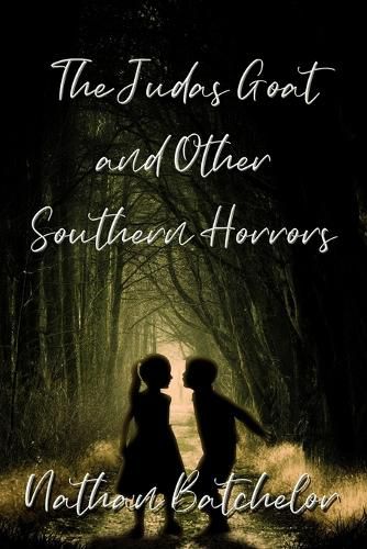 Cover image for The Judas Goat and Other Southern Horrors