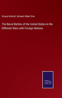 Cover image for The Naval Battles of the United States in the Different Wars with Foreign Nations