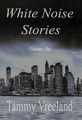 Cover image for White Noise Stories - Volume One