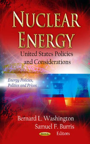 Cover image for Nuclear Energy: U.S. Policies & Considerations