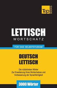 Cover image for Lettischer Wortschatz fur das Selbststudium - 3000 Woerter