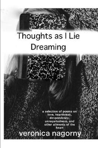 Cover image for Thoughts as I Lie Dreaming