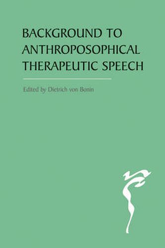 Cover image for The Background to Anthroposophical Therapeutic Speech