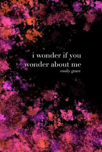 Cover image for I Wonder If You Wonder About Me