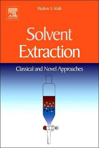 Cover image for Solvent Extraction: Classical and Novel Approaches