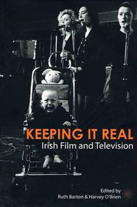 Cover image for Keeping It Real - Irish Film and Television