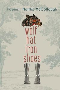 Cover image for Wolf Hat Iron Shoes