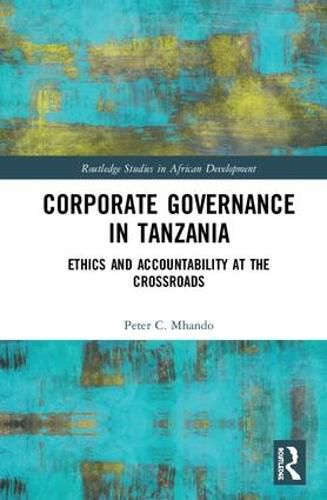 Cover image for Corporate Governance in Tanzania: Ethics and Accountability at the Crossroads