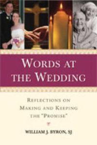 Cover image for Words at the Wedding: Reflections on Making and Keeping  The Promise