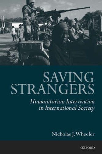 Cover image for Saving Strangers: Humanitarian Intervention in International Society