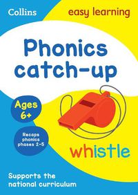 Cover image for Phonics Catch-up Activity Book Ages 6+