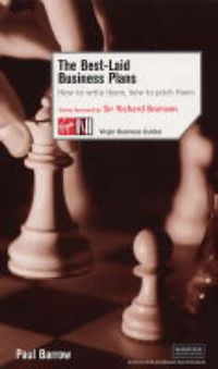 Cover image for The Best-Laid Business Plans: How to Write Them, How to Pitch Them