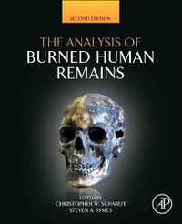 Cover image for The Analysis of Burned Human Remains