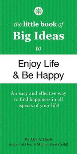 Cover image for The Little Book of Big Ideas to Enjoy Life and Be Happy