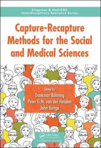 Cover image for Capture-Recapture Methods for the Social and Medical Sciences