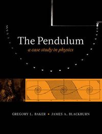 Cover image for The Pendulum: A Case Study in Physics