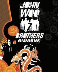 Cover image for John Woo's Seven Brothers Omnibus