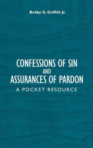 Cover image for Confessions of Sin And Assurances of Pardon: A Pocket Resource