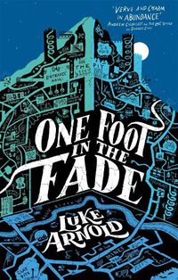 Cover image for One Foot in the Fade: Fetch Phillips Book 3