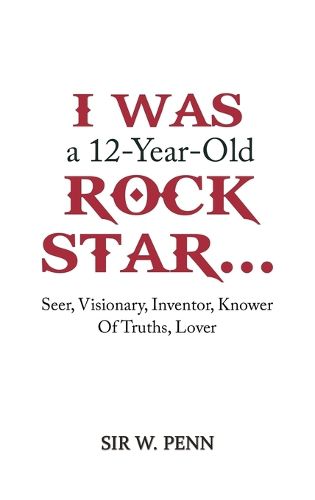 Cover image for I Was a 12-Year-Old Rock Star...