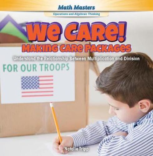 Cover image for We Care! Making Care Packages: Understand the Relationship Between Multiplication and Division