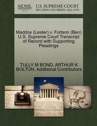 Cover image for Maddox (Lester) V. Fortson (Ben) U.S. Supreme Court Transcript of Record with Supporting Pleadings