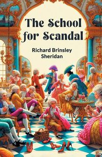 Cover image for The School For Scandal