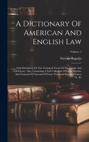 Cover image for A Dictionary Of American And English Law