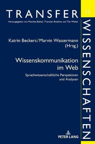 Cover image for Wissenskommunikation Im Web: Sprachwissenschaftliche Perspektiven Und Analysen