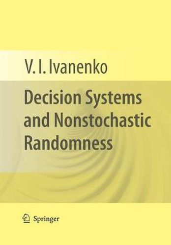 Cover image for Decision Systems and Nonstochastic Randomness