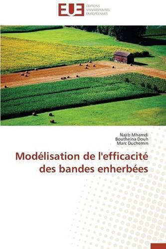 Cover image for Mod lisation de l'Efficacit  Des Bandes Enherb es