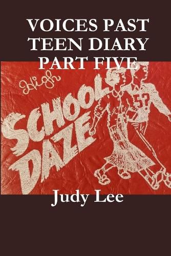 Cover image for VOICES Teen Age Diary Past Part Five
