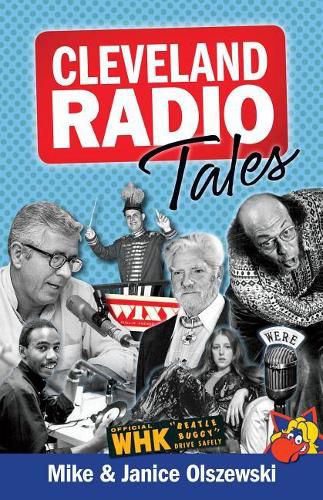 Cover image for Cleveland Radio Tales: Stories from the Local Radio Scene of the 1960s, '70s, '80s, and '90s