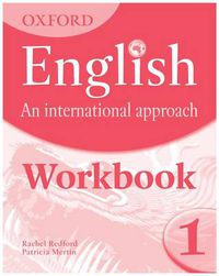 Cover image for Oxford English: An International Approach: Workbook 1