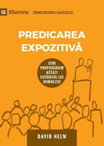 Cover image for Predicarea Expozitiv&#259; (Expositional Preaching) (Romanian): How We Speak God's Word Today