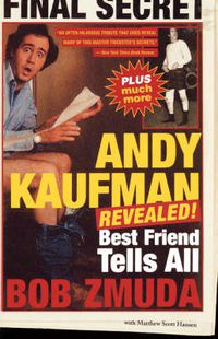 Cover image for Andy Kaufman Revealed!: Best Friend Tell All