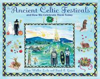 Cover image for The Ancient Celtic Festivals: and How We Celebrate Them Today