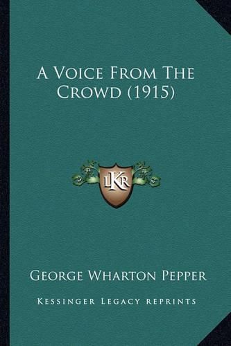 A Voice from the Crowd (1915) a Voice from the Crowd (1915)