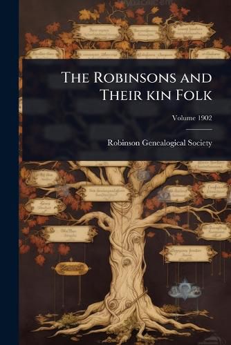 Cover image for The Robinsons and Their kin Folk