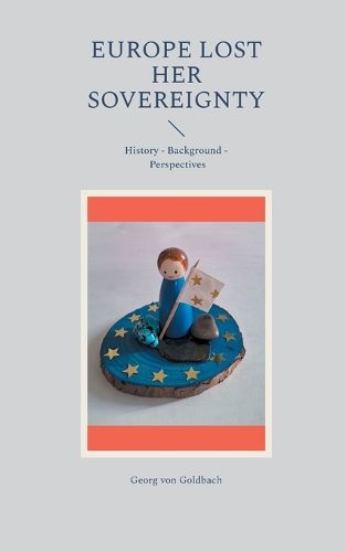 Cover image for Europe Lost Her Sovereignty