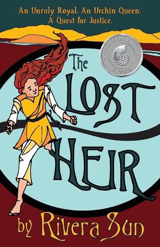 Cover image for The Lost Heir: an Unruly Royal, an Urchin Queen, and a Quest for Justice